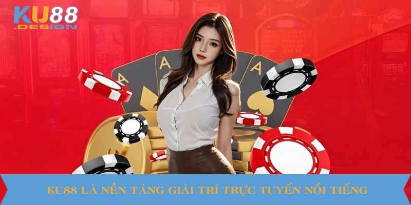 KU88 🎯 Nhà Cái Game Đổi Thưởng Uy Tín 🏆 Link Mới Nhất 8 KU88 là nền tảng giải trí trực tuyến nổi tiếng