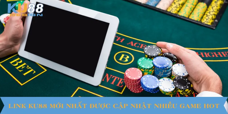 Link Ku88 Mới Nhất Truy Cập Nhanh Và An Toàn Cho Game Thủ 4 Link KU88 mới nhất được cập nhật nhiều game hot