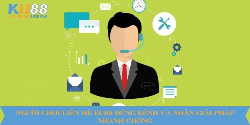 Hướng Dẫn Liên Hệ KU88 - Đảm Bảo An Toàn Và Nhanh Chóng 2 Người chơi liên hệ KU88 đúng kênh và nhận giải pháp nhanh chóng